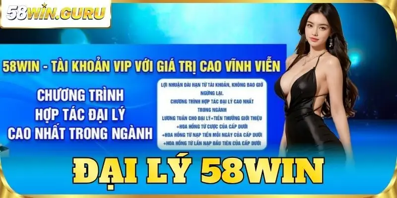 đại lý 58win