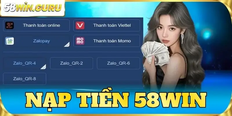 nạp tiền 58win