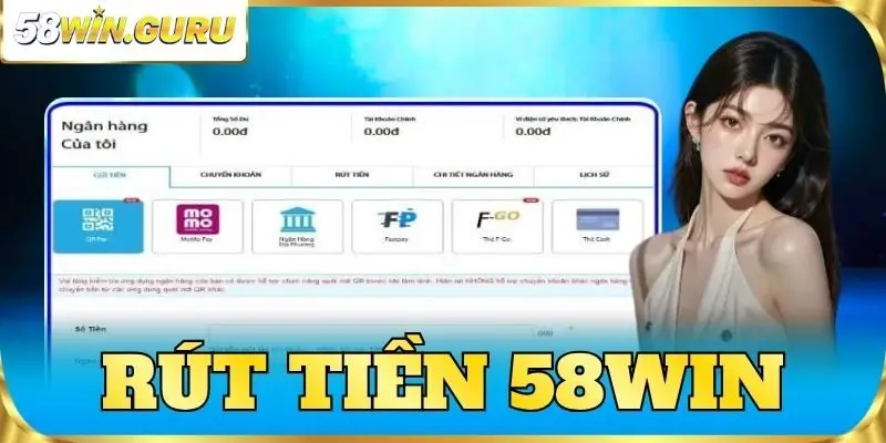 rút tiền 58win